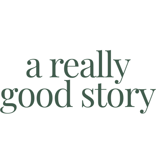 A Really Good Story